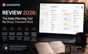 Sunsama Review 2026: The Daily Planning Tool for Deep, Focused Work